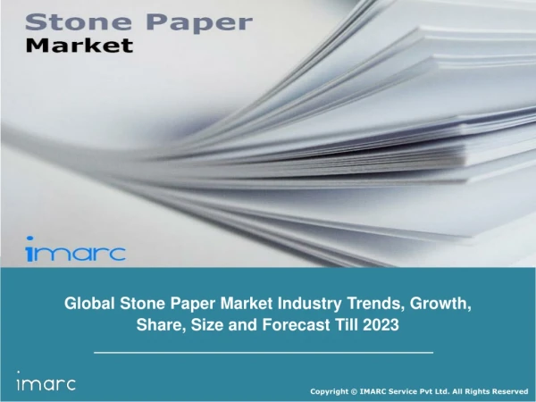 Stone Paper Market Share, Size, Trends, Forecast and Analysis of Key players 2024