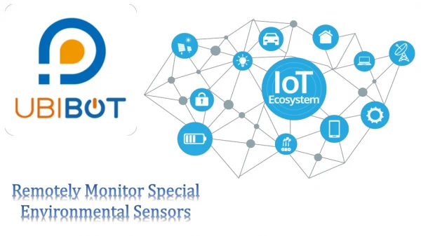 Ubibot - Remotely Monitor Special Environmental Sensors