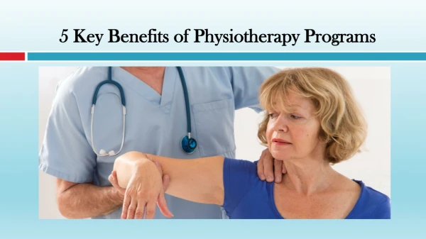 Key Benefits of Physiotherapy Programs
