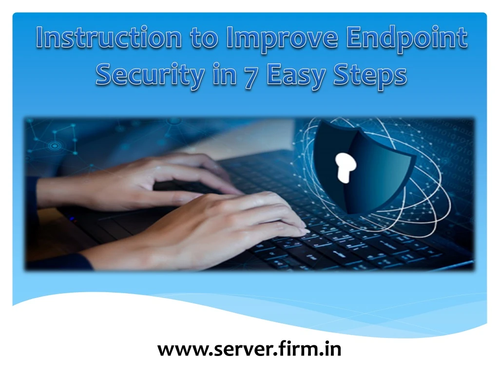 instruction to improve endpoint security