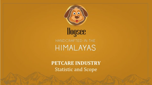 Petcare Industry Statistic and Scope