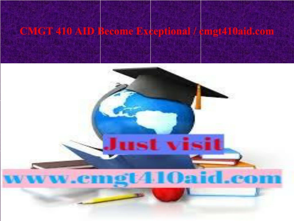 cmgt 410 aid become exceptional cmgt410aid com