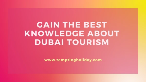 know More About Dubai Tour Packages