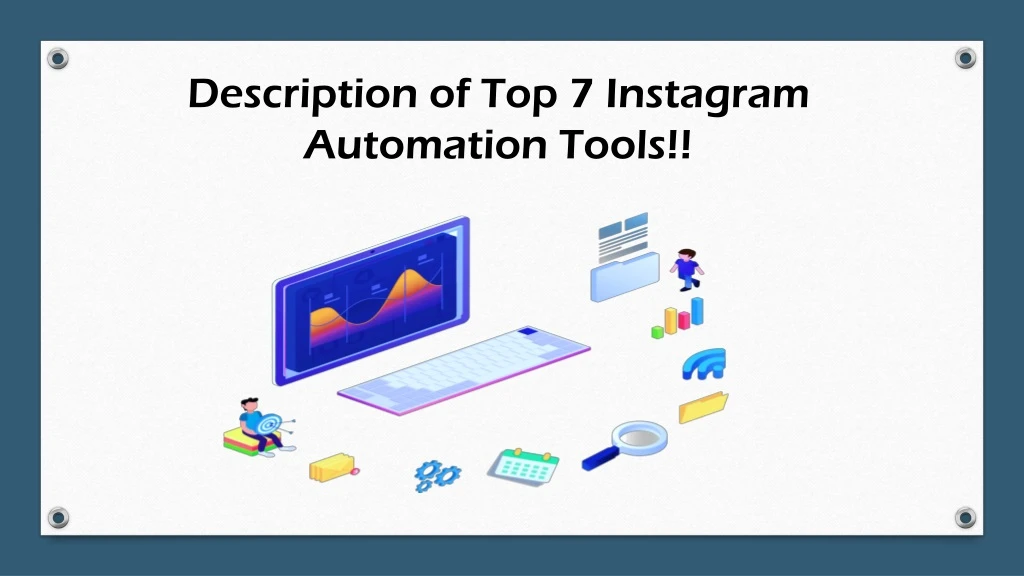 description of top 7 instagram automation tools