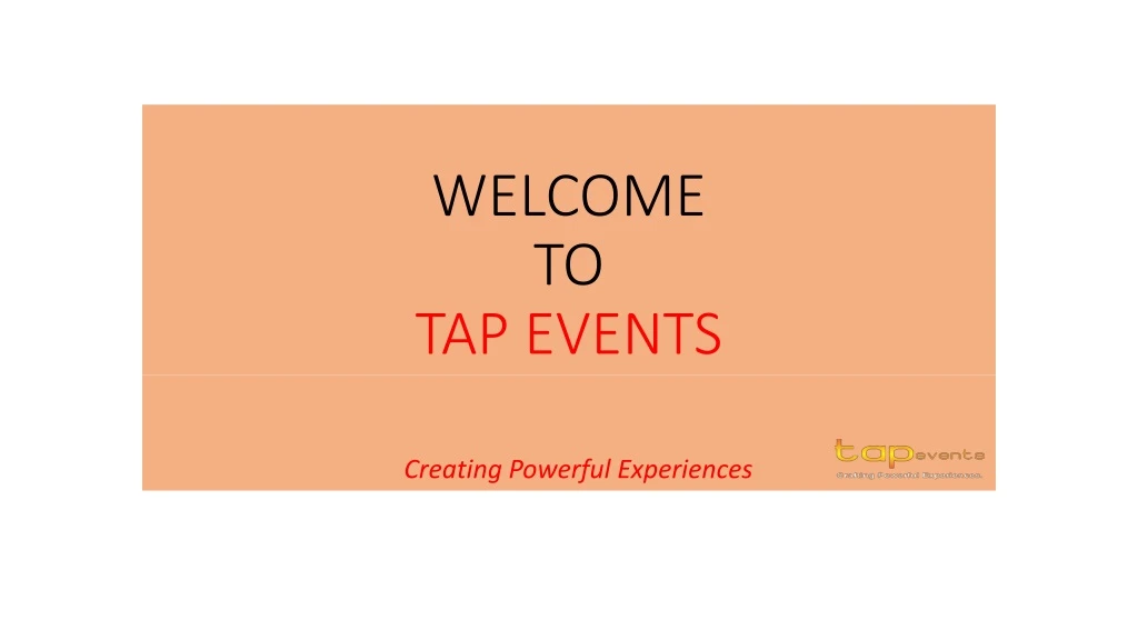 welcome to tap events