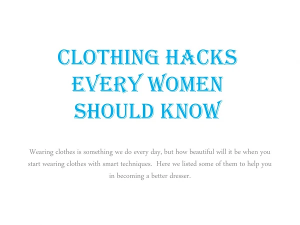 Clothing Hacks Every Women Should Know