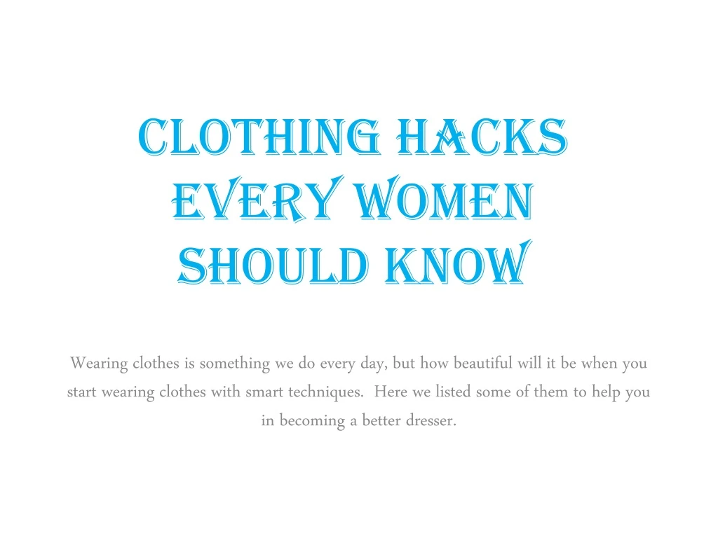 clothing hacks every women should know