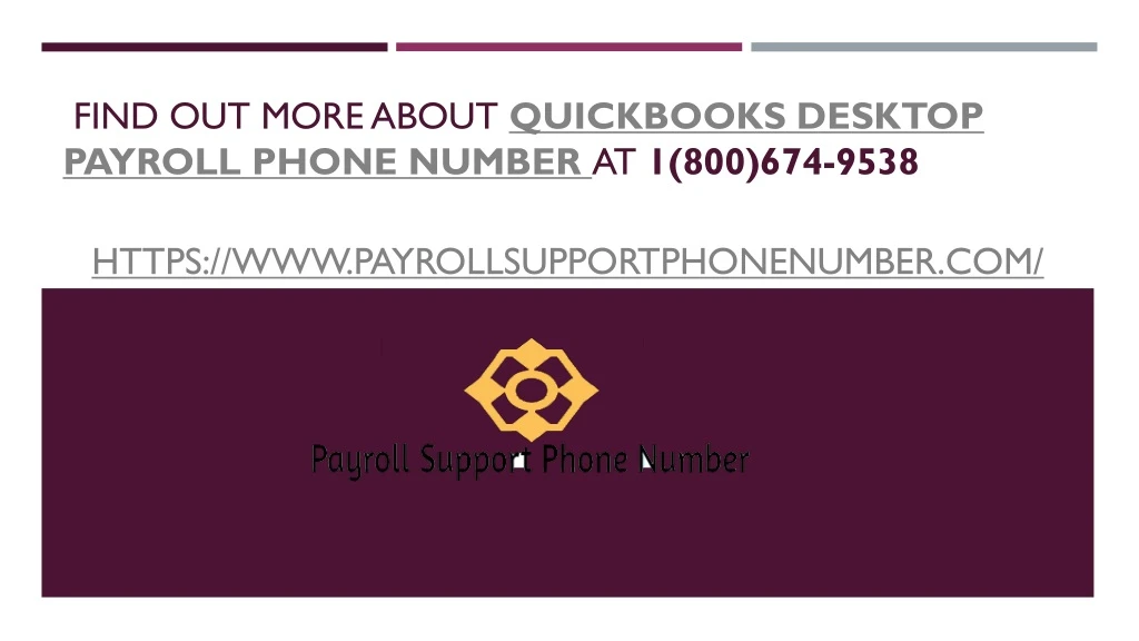 find out more about quickbooks desktop payroll phone number at 1 800 674 9538