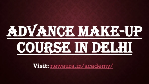 ADVANCE MAKE-UP COURSE in Delhi