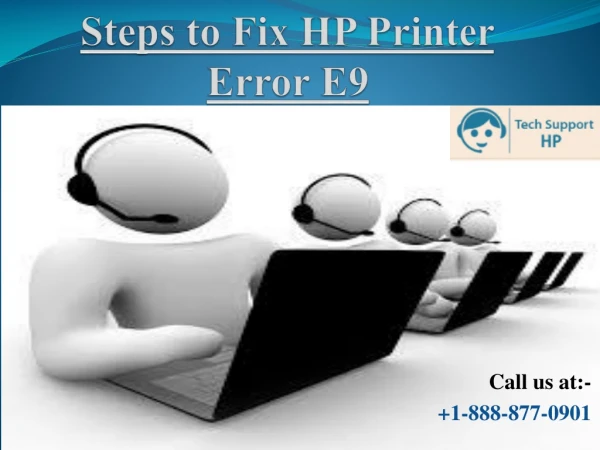 How to Fix HP Printer Error E9? Call 1-888-877-0901 Instant Help