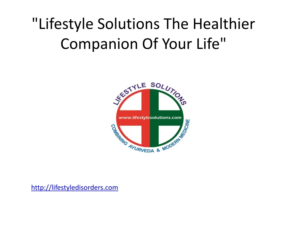 lifestyle solutions the healthier companion of your life