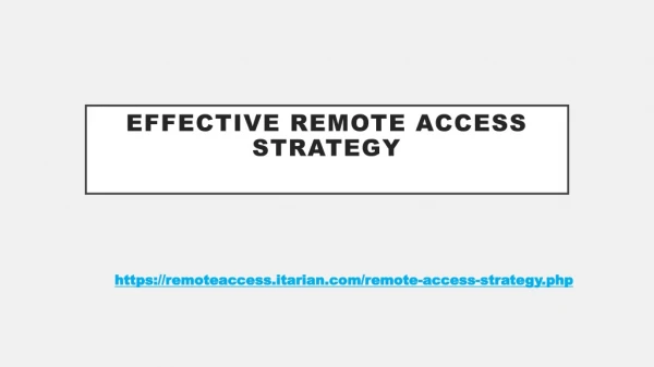 Effective Remote Access Strategy