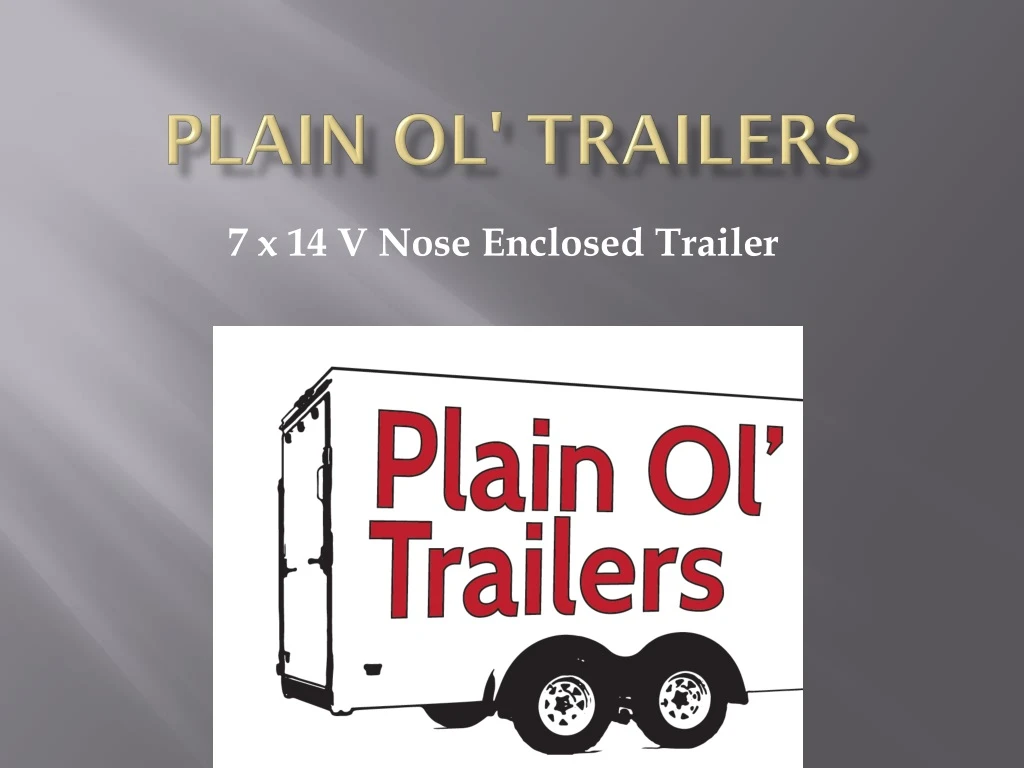 plain ol trailers