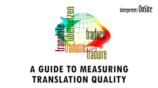 A Guide To Measuring Translation Quality | Interpreters OnSite