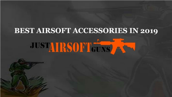 Best Airsoft Accessories in 2019