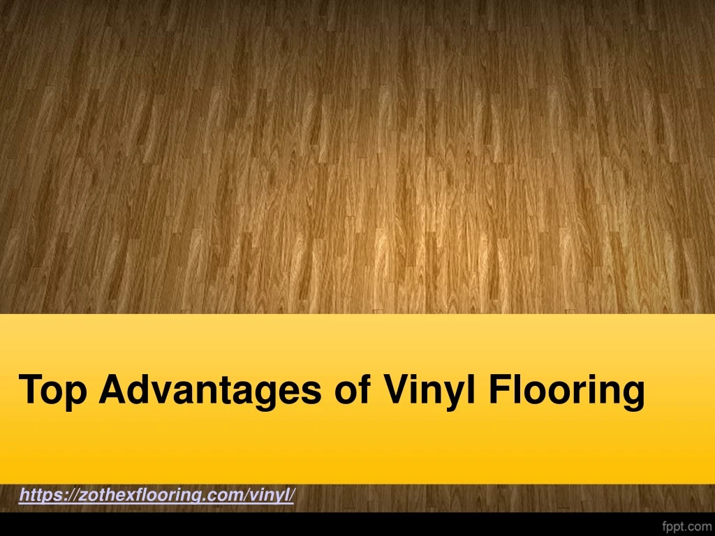 top advantages of vinyl flooring