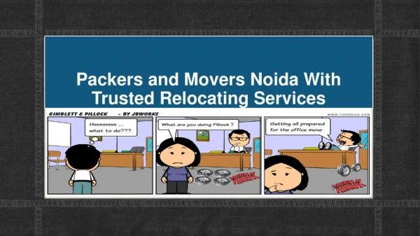 Packers and Movers Noida With Trusted Relocating Services