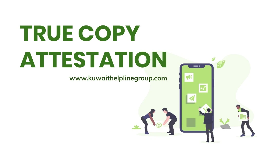 true copy attestation www kuwaithelplinegroup com