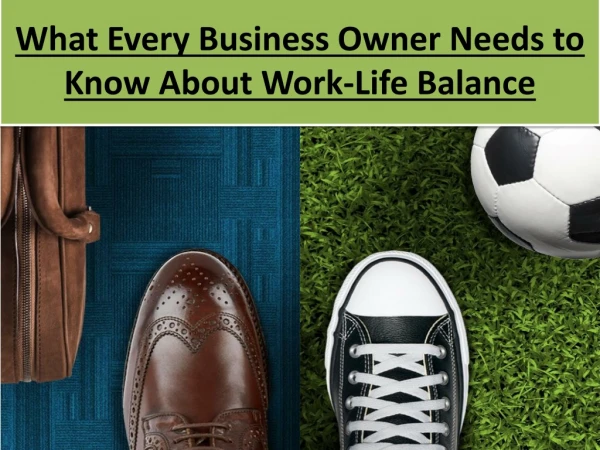 What Every Business Owner Needs to Know About Work-Life Balance