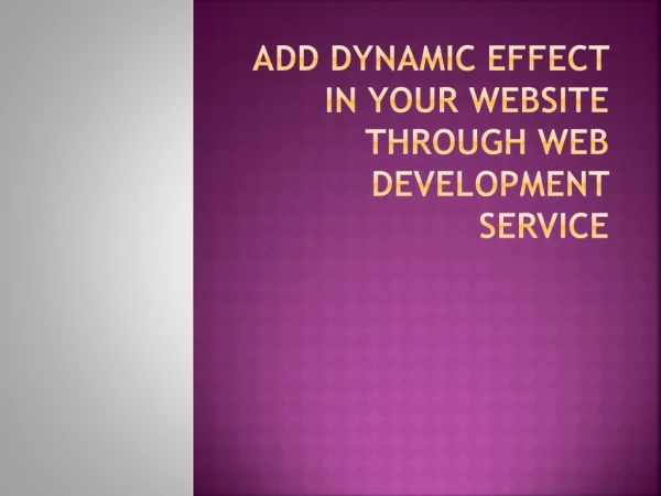 Add Dynamic Effect in Your Website Through Web