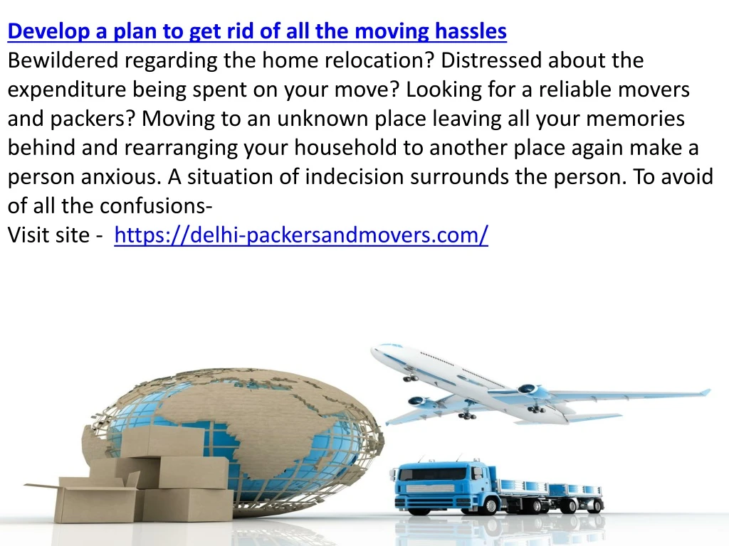 develop a plan to get rid of all the moving