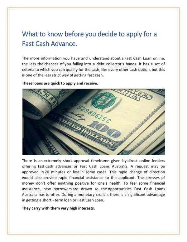 What to know before you decide to apply for a Fast Cash Advance.