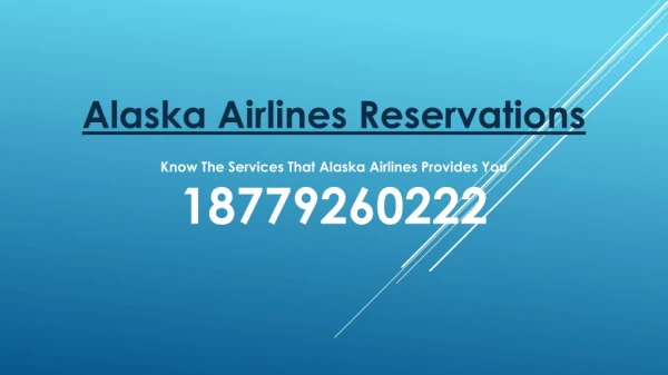 Know The Services That Alaska Airlines Provides You