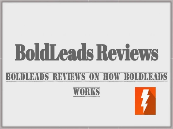 Boldleads Reviews On How Boldleads Works