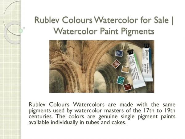 Rublev Colours Watercolor for Sale | Watercolor Paint Pigments