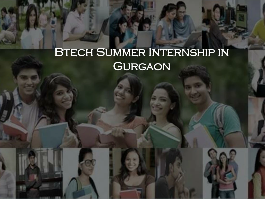 PPT Btech Summer Internship in Gurgaon PowerPoint Presentation, free