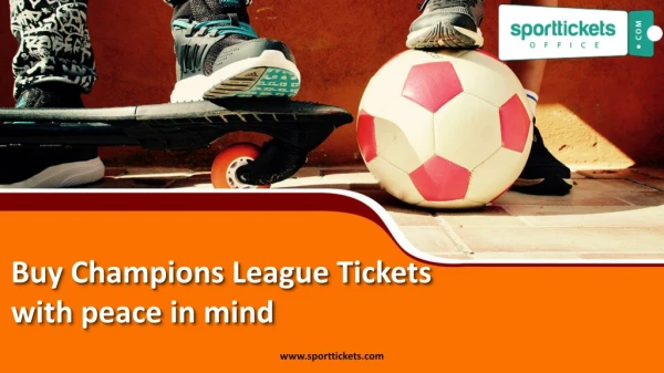 Buy champions league tickets with peace in mind