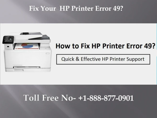 How to Fix HP Printer Error 49? 1-888-877-0901 for Help