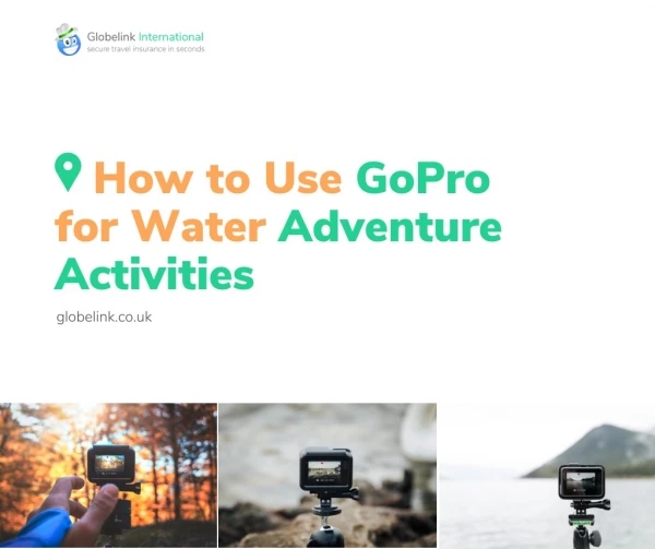 How to Use GoPro for Water Adventure Activities