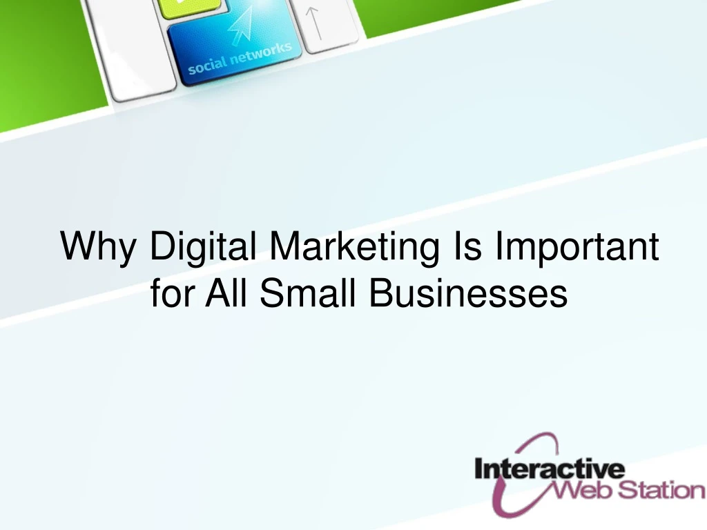 why digital marketing is important for all small