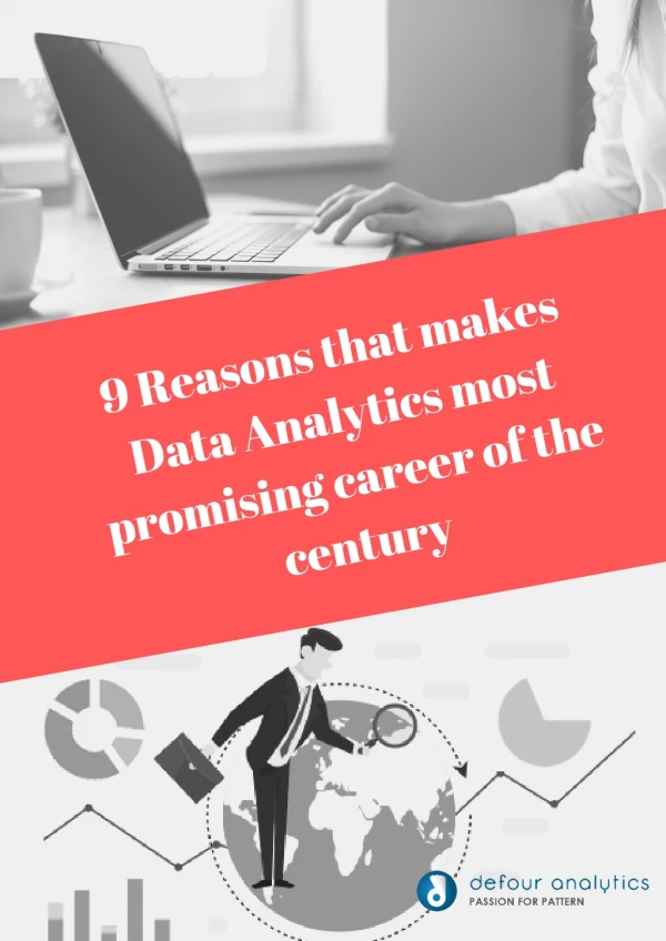 9 Reasons that make Data Analytics most promising career of the century