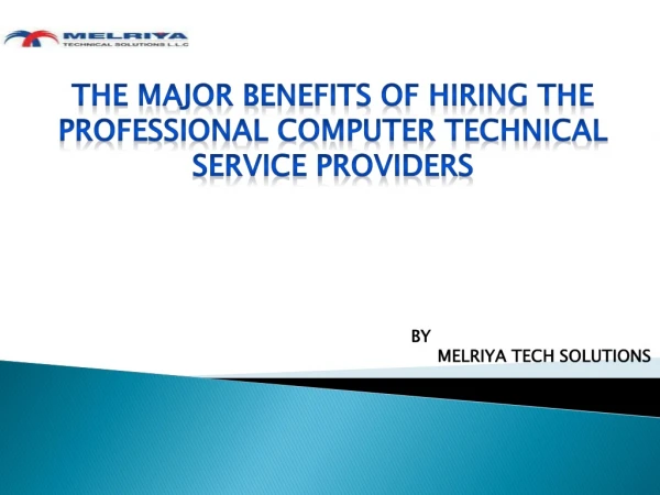 The Major Benefits Of Hiring The Professional Computer Technical Service Providers