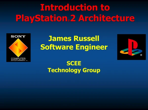 Introduction to PlayStation 2 Architecture