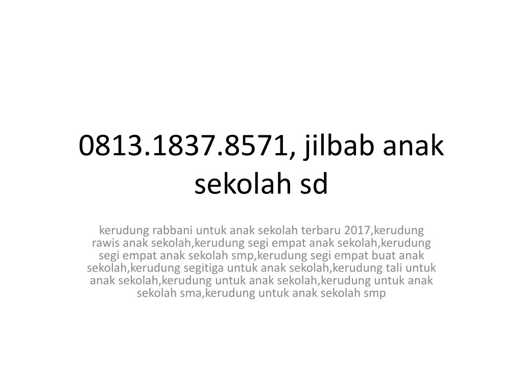 0813 1837 8571 jilbab anak sekolah sd