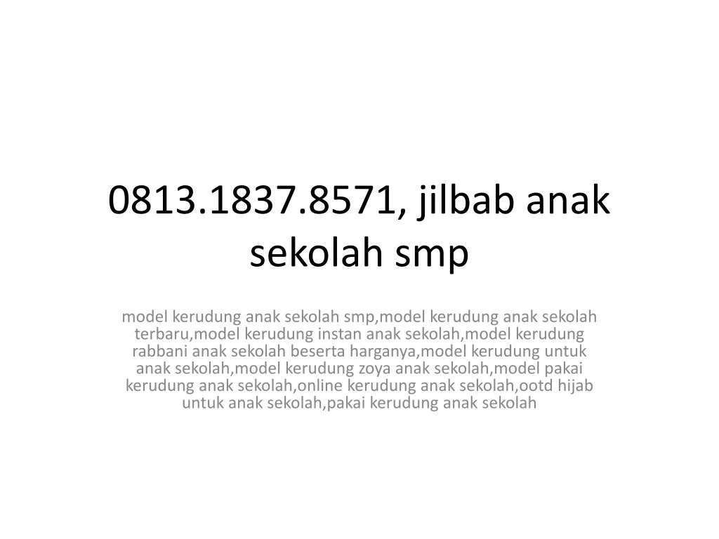 0813 1837 8571 jilbab anak sekolah smp