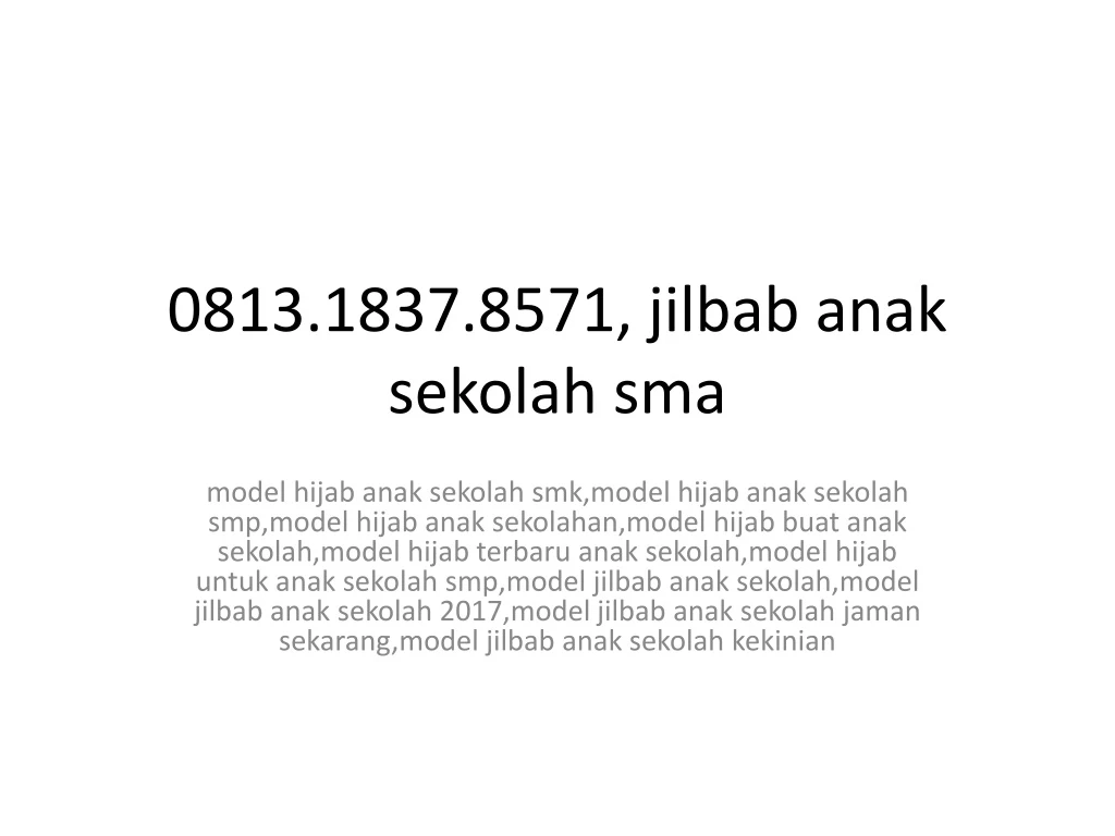 0813 1837 8571 jilbab anak sekolah sma