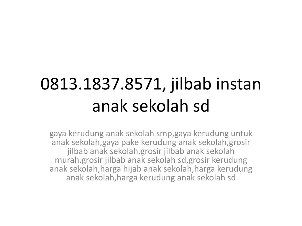 0813 1837 8571 jilbab instan anak sekolah sd