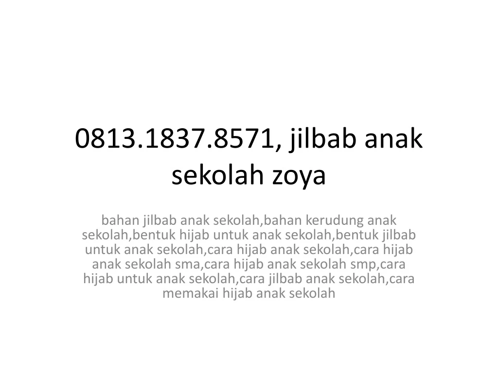 0813 1837 8571 jilbab anak sekolah zoya