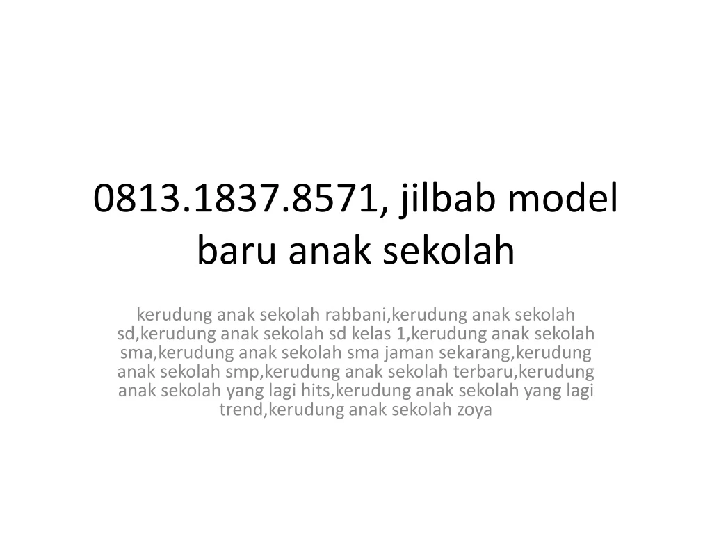 0813 1837 8571 jilbab model baru anak sekolah