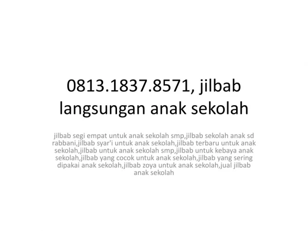 0813.1837.8571, kerudung anak sekolah