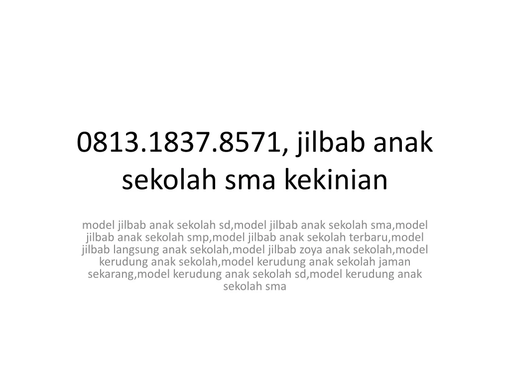 0813 1837 8571 jilbab anak sekolah sma kekinian