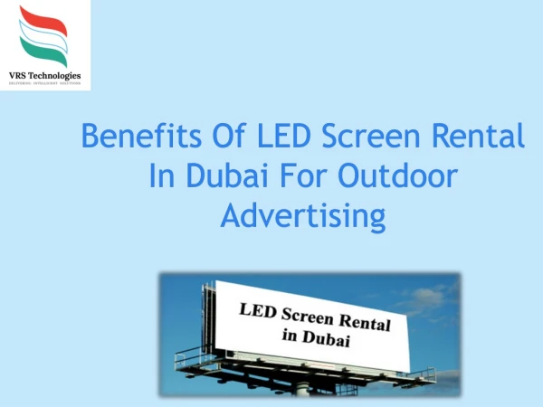 Benefits of LED Screen Rental in Dubai for Outdoor advertising