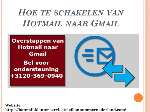 Hoe om te schakelen van Hotmail naar Gmail?