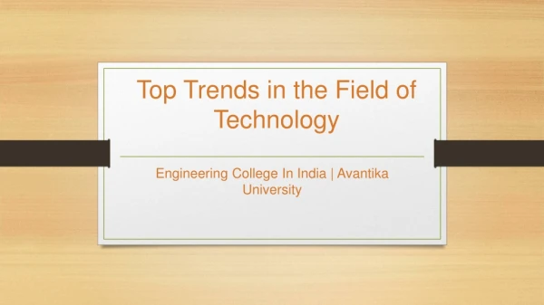 top trends in the field of technology