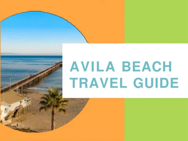 Avila Beach California Travel Guide