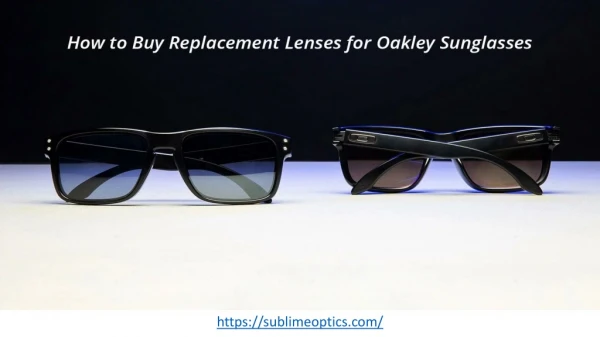 Tips to Buy Replacement Lenses for Oakley Sunglasses